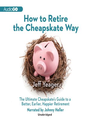 cover image of How to Retire the Cheapskate Way